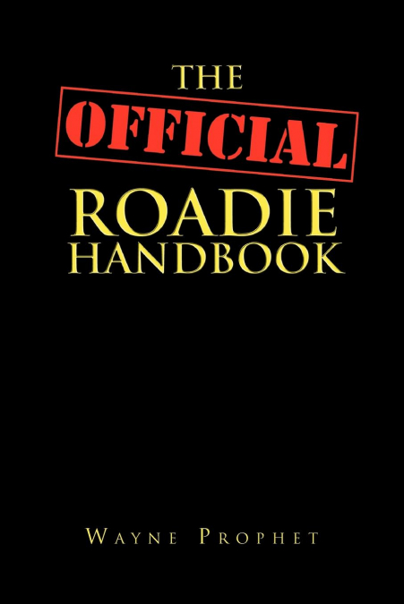 The Official Roadie Handbook