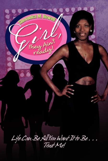Girl, They Ain’t Ready!
