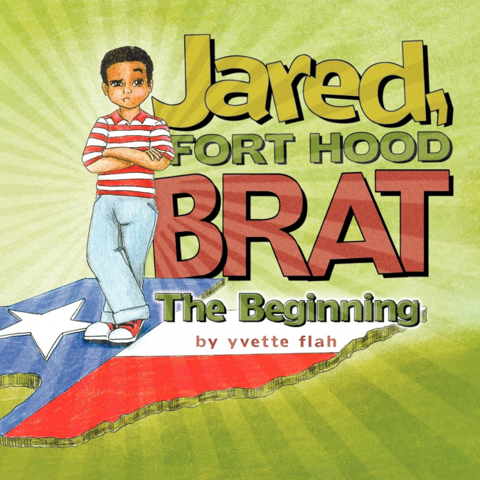 Jared, FORT HOOD BRAT