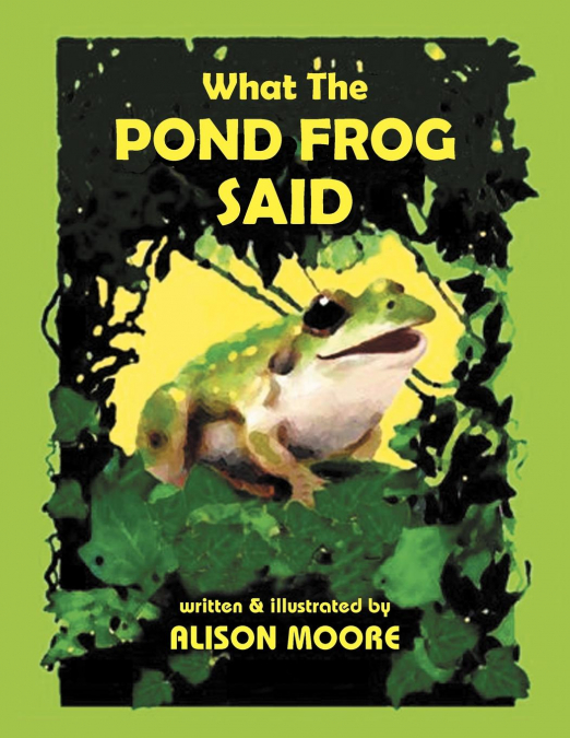 What The POND FROG Said