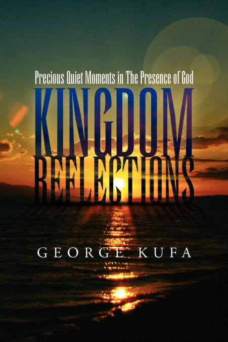 Kingdom Reflections