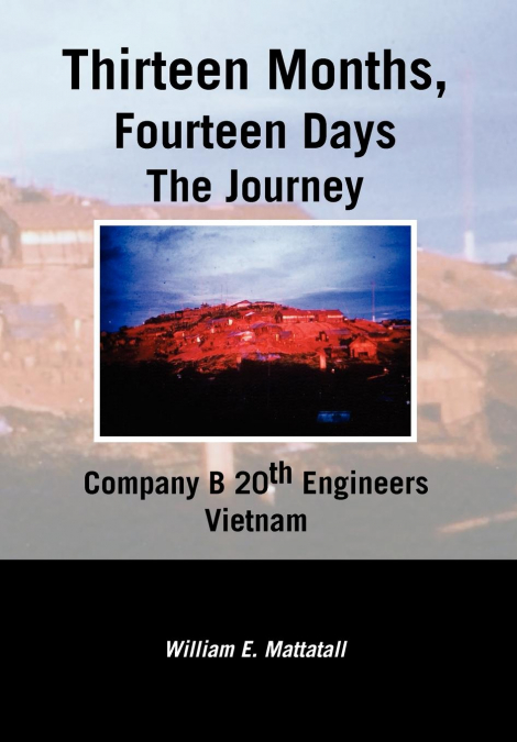 Thirteen Months, Fourteen Days the Journey