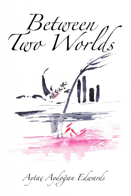 Between Two Worlds