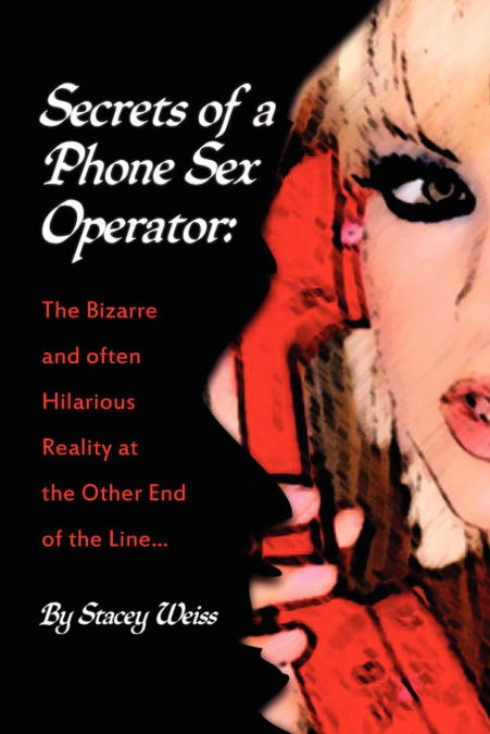 Secrets of a Phone Sex Operator
