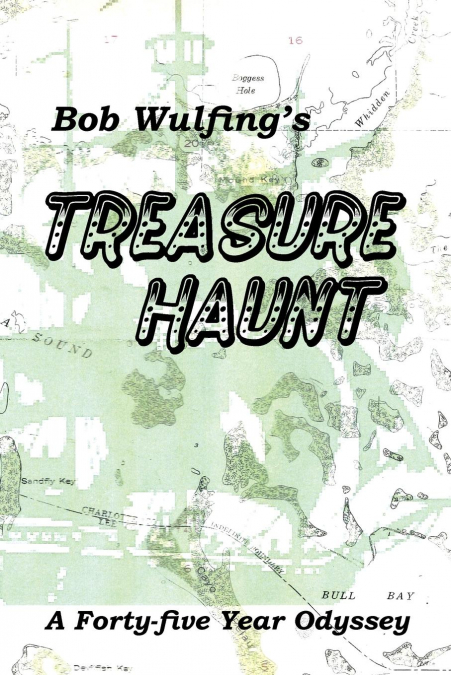 Bob Wulfing’s Treasure Haunt