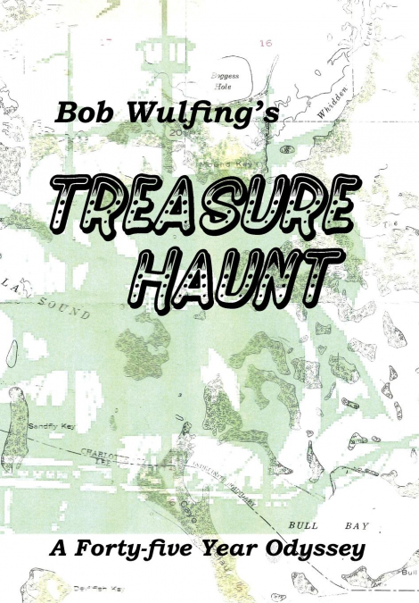 Bob Wulfing’s Treasure Haunt