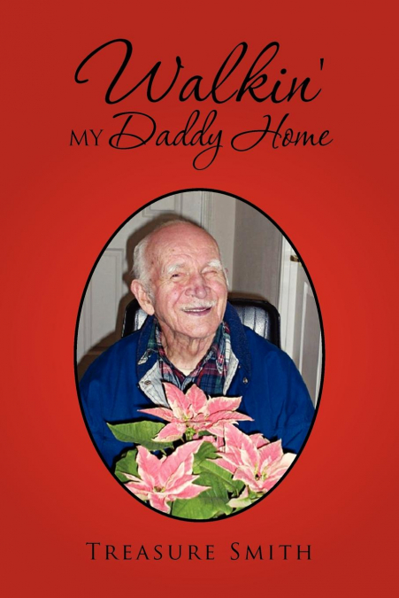 Walkin’ My Daddy Home
