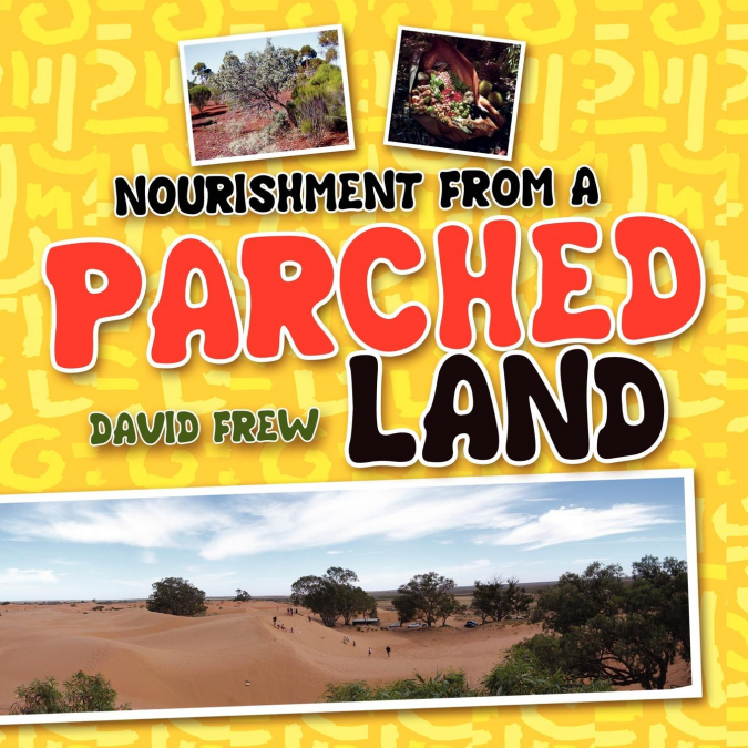 Nourishment From A Parched Land