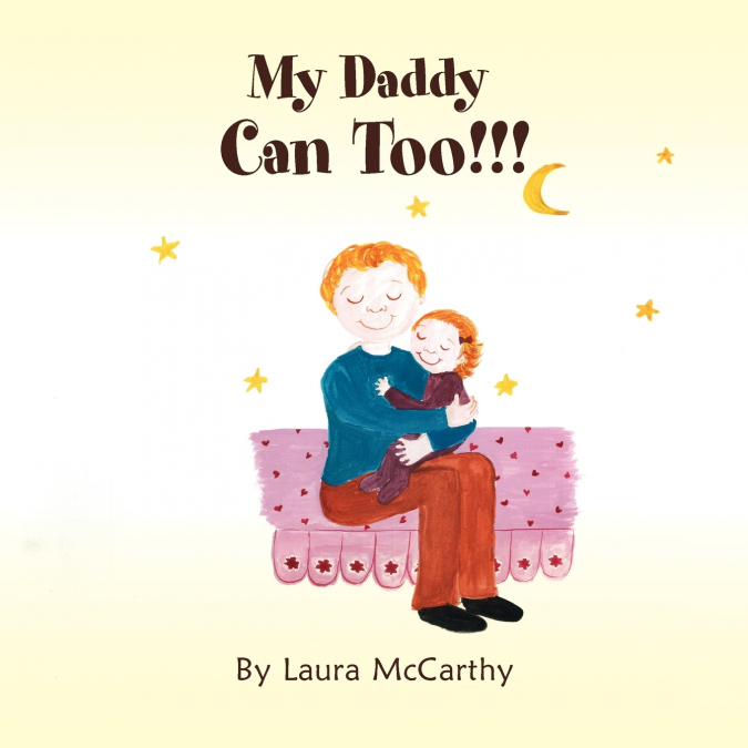 My Daddy Can Too!!!