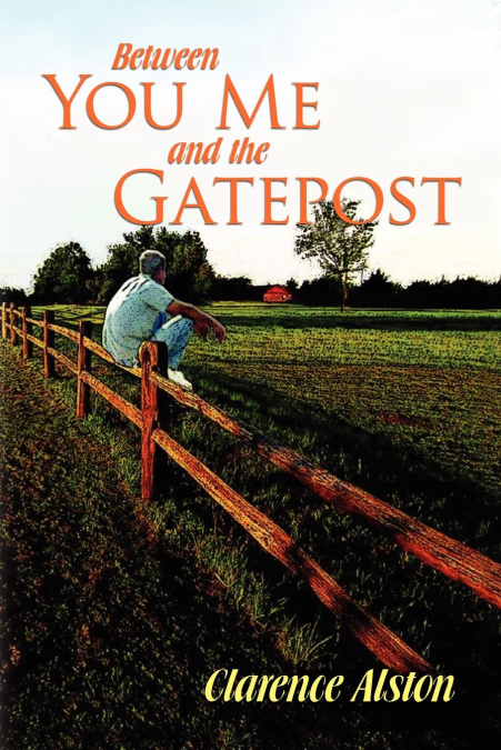 Between You, Me and the Gatepost