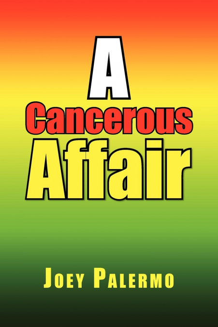 A Cancerous Affair