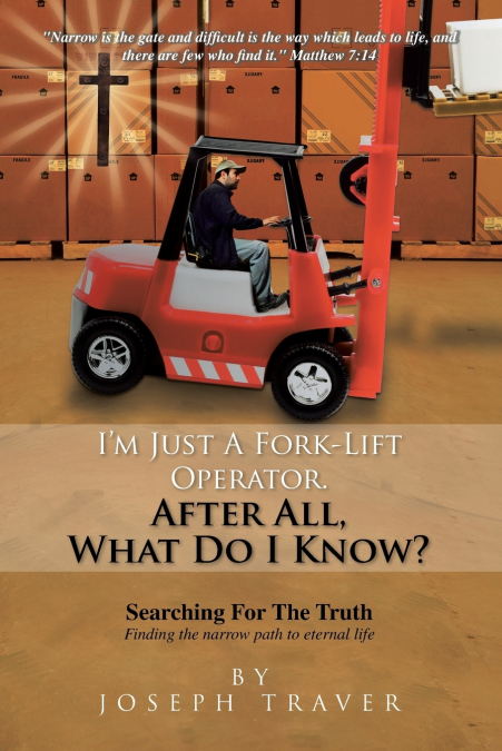 I’m Just a Fork-Lift Operator. After All, What Do I Know ?