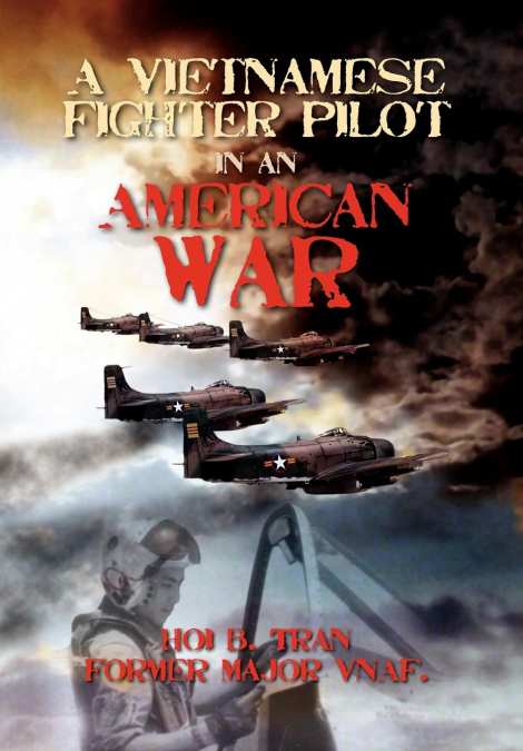 A Vietnamese Fighter Pilot in an American War