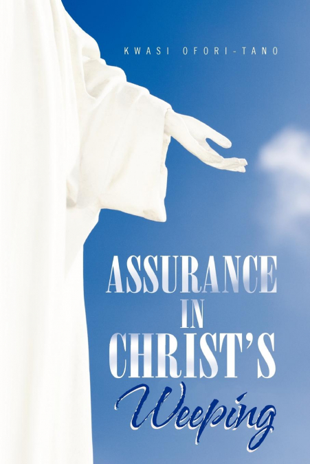 Assurance in Christ’s Weeping