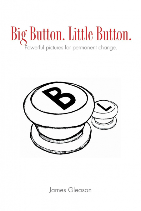 Big Button. Little Button.