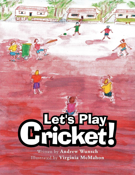 Let’s Play Cricket!