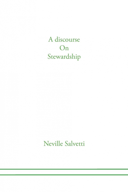 A discourse on Stewardship
