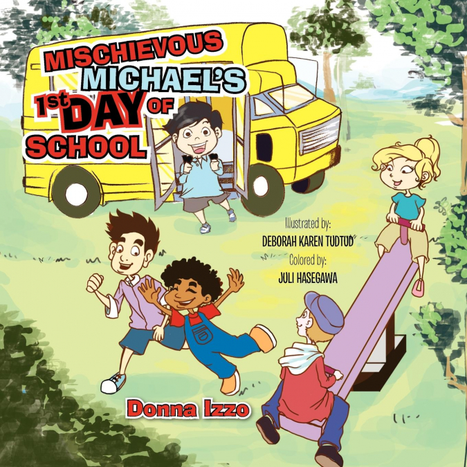 Mischievous Michael’s 1st Day of School