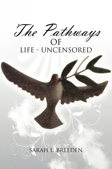 'The Pathways of Life - Uncensored'