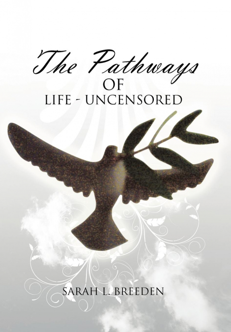 'The Pathways of Life - Uncensored'