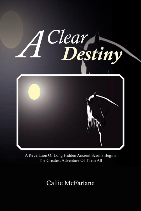 A Clear Destiny
