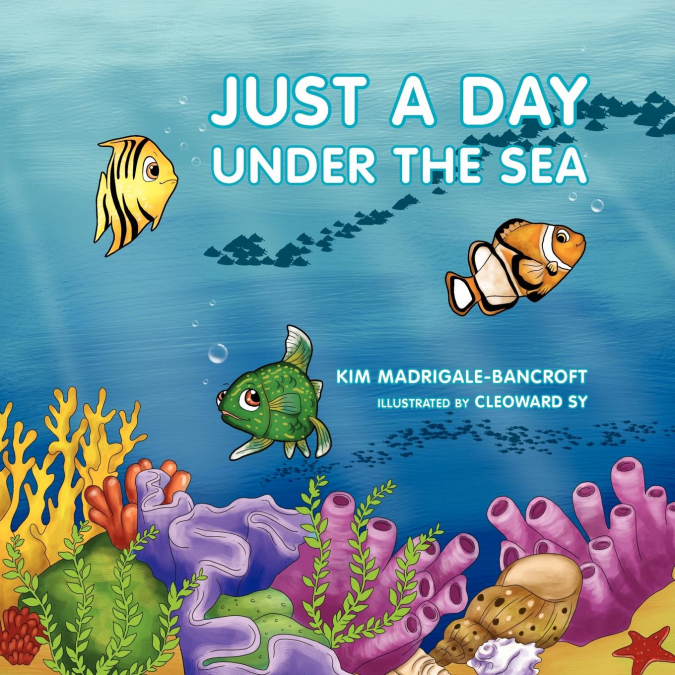 Just A Day Under the Sea
