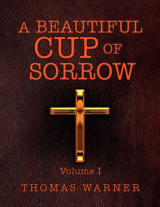 A Beautiful Cup of Sorrow