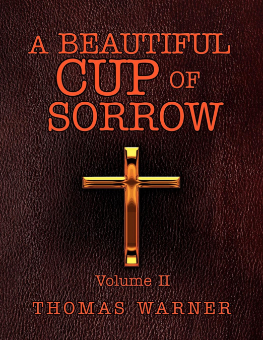 A Beautiful Cup of Sorrow