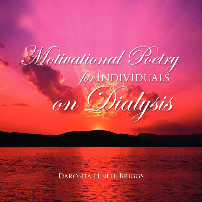 Motivational Poetry for Individuals on Dialysis