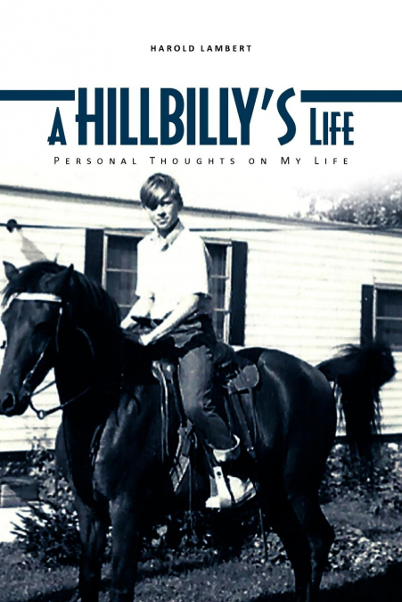 A Hillbilly’s Life