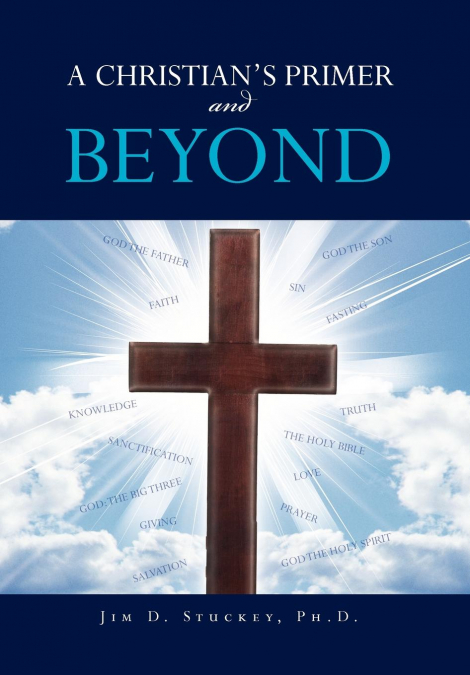 A CHRISTIAN’S PRIMER and BEYOND