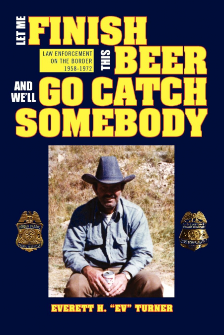 Let Me Finish This Beer and We’ll Go Catch Somebody