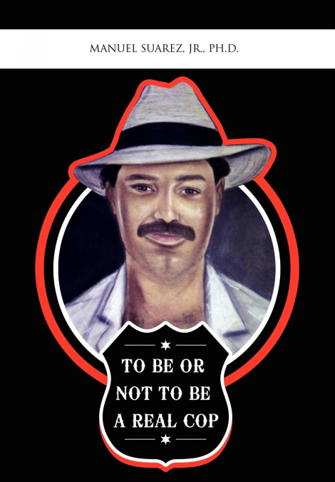 To Be or Not to Be a Real Cop