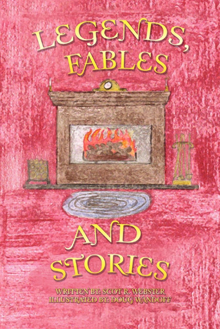 Legends, Fables, and Stories