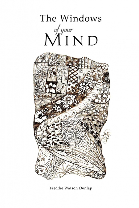The Windows of Your Mind