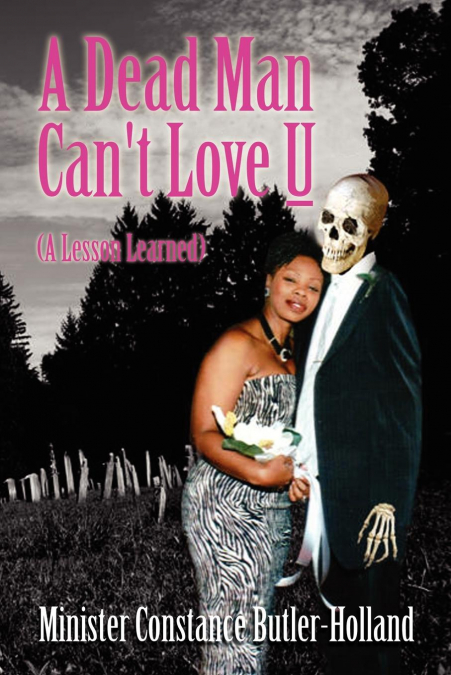 A Dead Man Can’t Love U