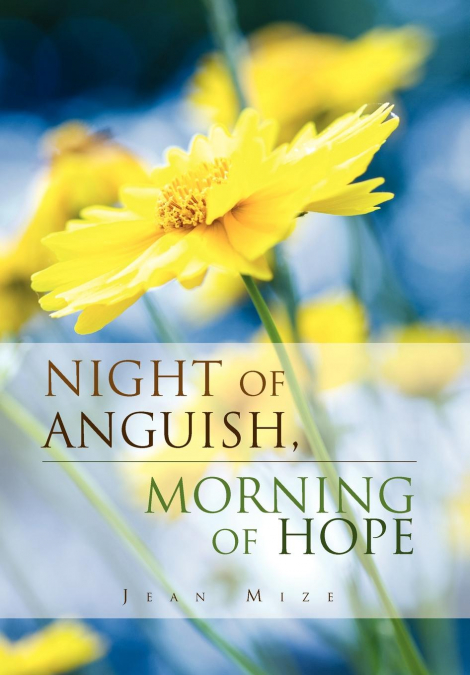 Night of Anguish, Morning of Hope