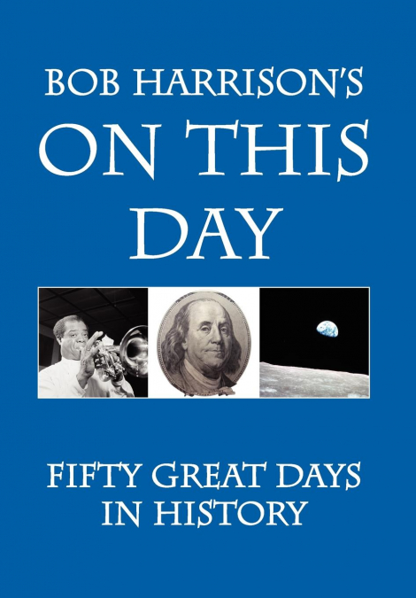 Bob Harrison’s On This Day
