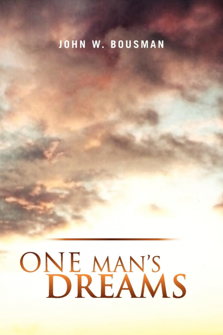 One Man’s Dreams