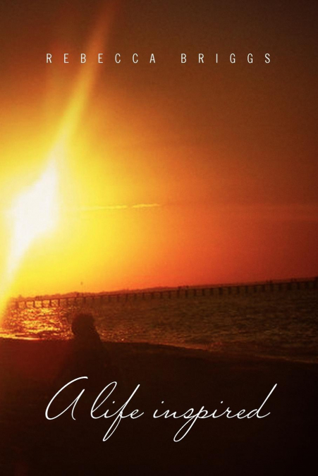 A life inspired
