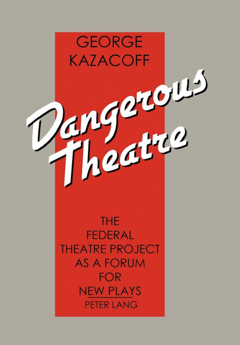 Dangerous Theatre