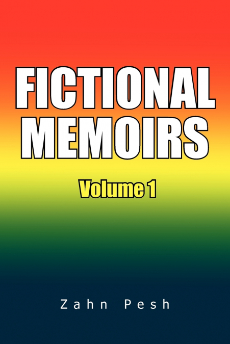 Fictional Memoirs Volume 1