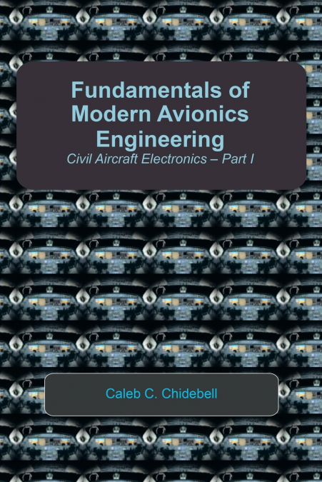 Fundamentals of Modern Avionics Engineering