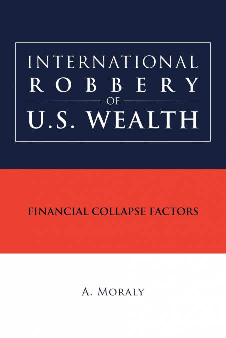 International Robbery of U.S. Wealth