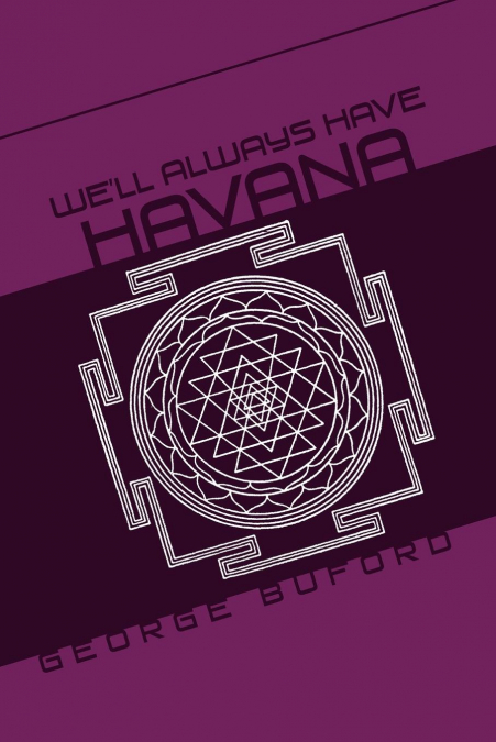 We’ll Always Have Havana
