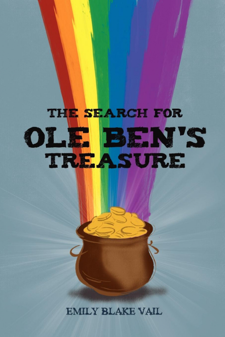 The Search for Ole Ben’s Treasure