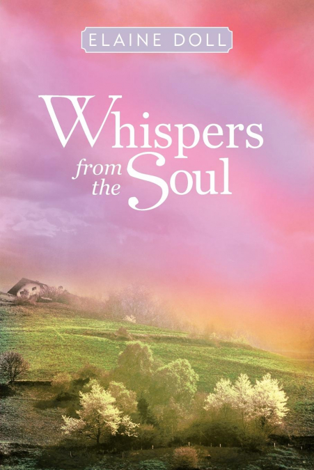 Whispers from the Soul