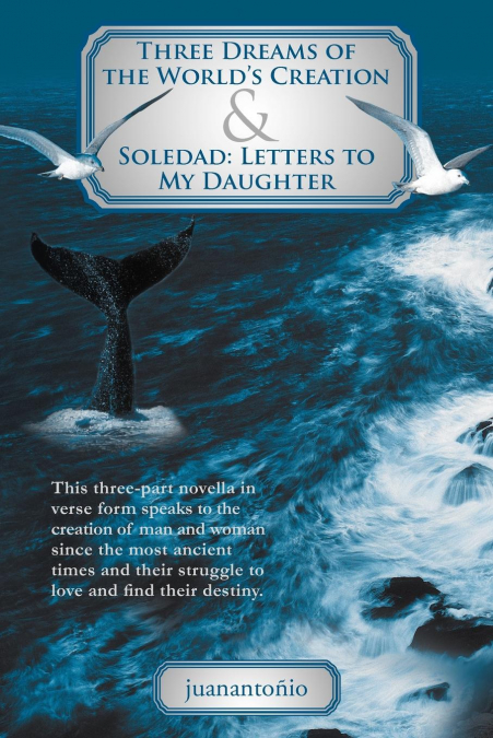 Three Dreams of the World’s Creation and Soledad