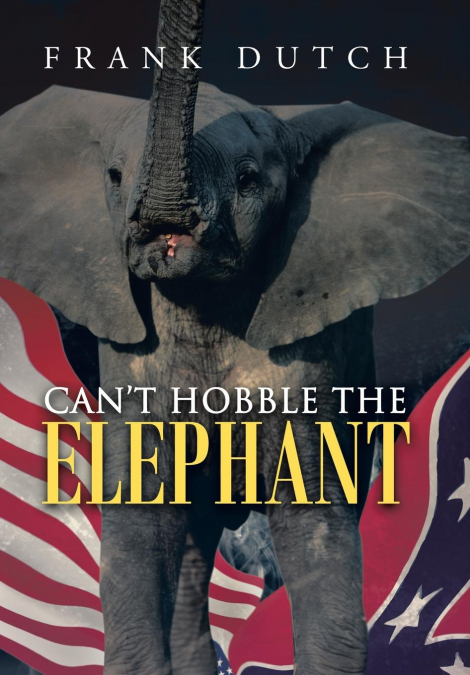 Can’t Hobble the Elephant
