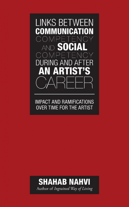Links Between Communication Competency and Social Competency During and After an Artist’s Career